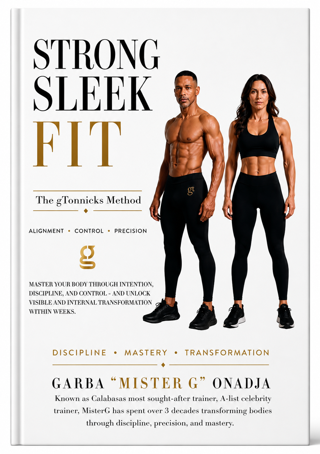 Strong Sleek Fit — The gTonnicks Method book by MisterG